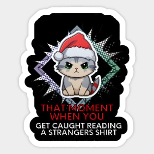 Sarcastic Quote - Christmas Cat - Funny Quote Sticker